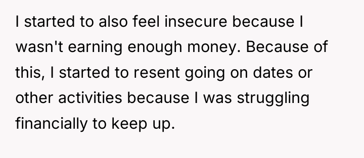 I started to also feel insecure because I wasn't earning...