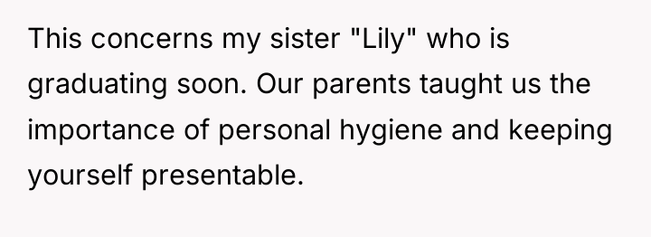 This concerns my sister "Lily" who is graduating soon. Our...