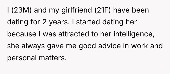 I (23M) and my girlfriend (21F) have been dating for...