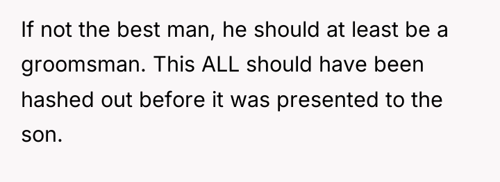 If not the best man, he should at least be...