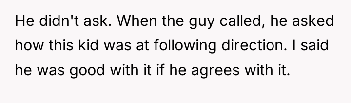 He didn't ask. When the guy called, he asked how...