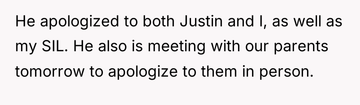 He apologized to both Justin and I, as well as...