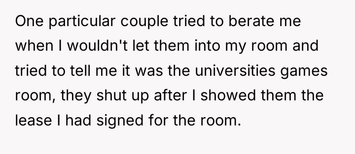 One particular couple tried to berate me when I wouldn't...