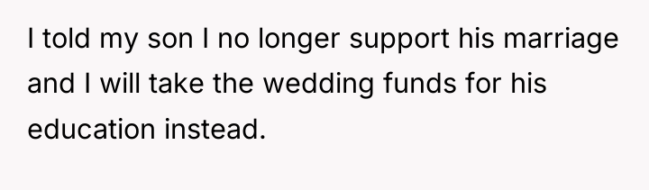 I told my son I no longer support his marriage...