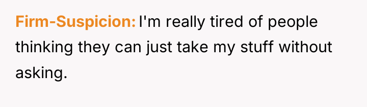 Firm-Suspicion I'm really tired of people thinking they can just...