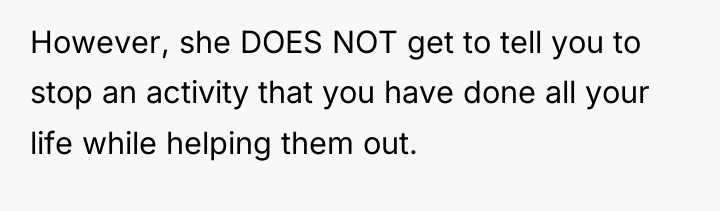 However, she DOES NOT get to tell you to stop...