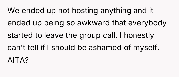 We ended up not hosting anything and it ended up...