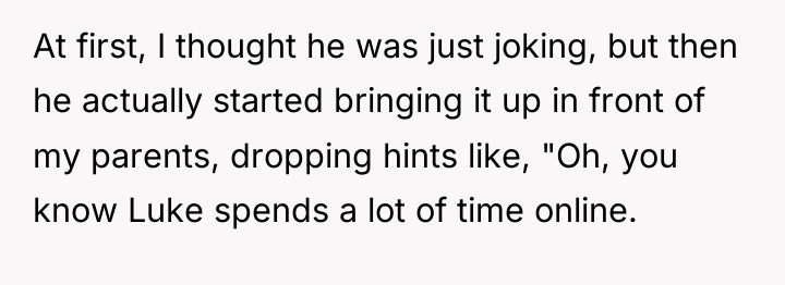 At first, I thought he was just joking, but then...