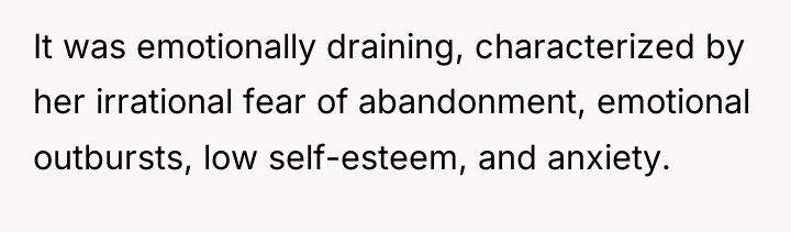 It was emotionally draining, characterized by her irrational fear of...