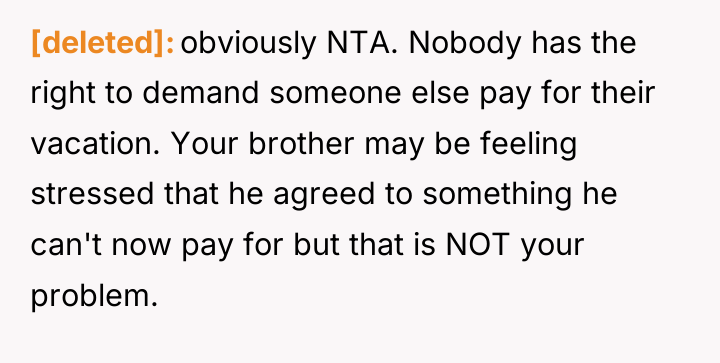 [deleted] obviously NTA. Nobody has the right to demand someone...
