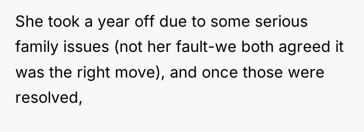 She took a year off due to some serious family...