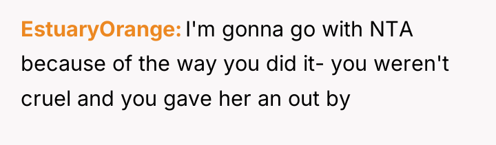 EstuaryOrange I'm gonna go with NTA because of the way...