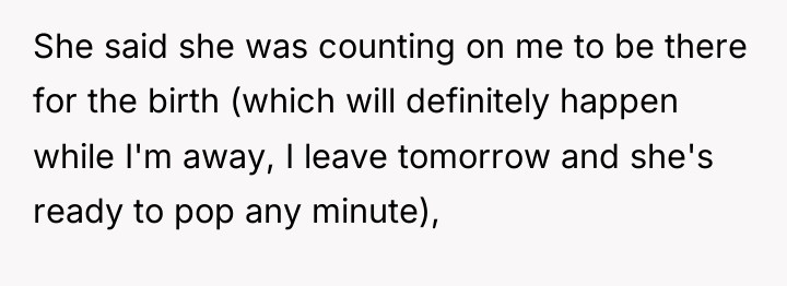 She said she was counting on me to be there...