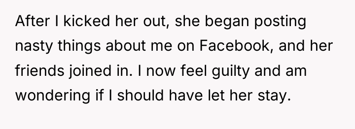 After I kicked her out, she began posting nasty things...