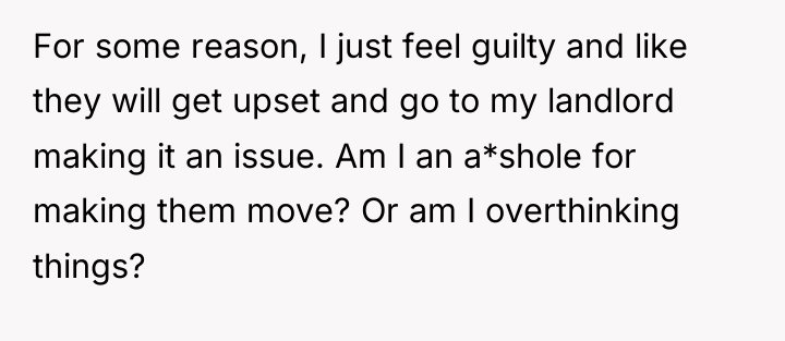 For some reason, I just feel guilty and like they...