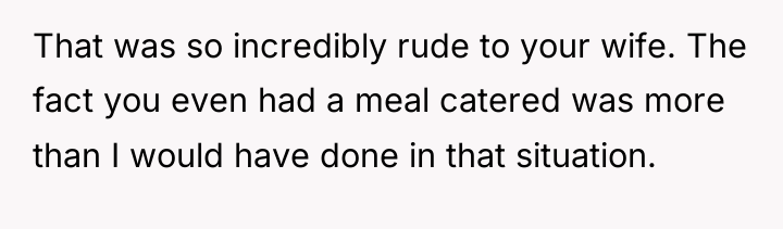 That was so incredibly rude to your wife. The fact...