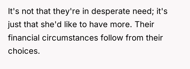 It's not that they're in desperate need; it's just that...