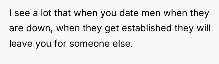 I see a lot that when you date men when...
