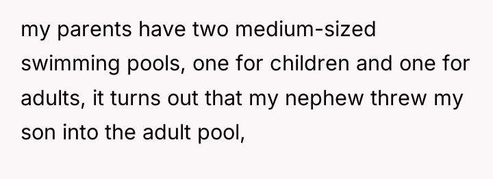 my parents have two medium-sized swimming pools, one for children...