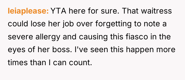 leiaplease YTA here for sure. That waitress could lose her...