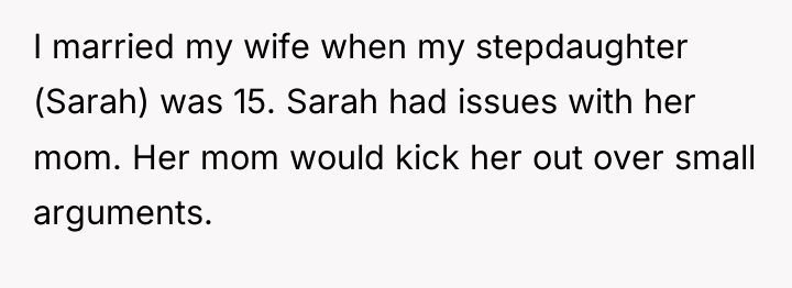 I married my wife when my stepdaughter (Sarah) was 15....