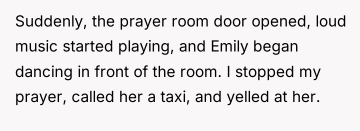 Suddenly, the prayer room door opened, loud music started playing,...
