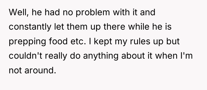 Well, he had no problem with it and constantly let...