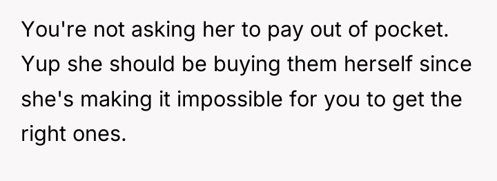 You're not asking her to pay out of pocket. Yup...