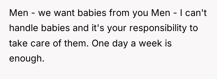Men - we want babies from you Men - I...