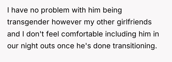 I have no problem with him being transgender however my...