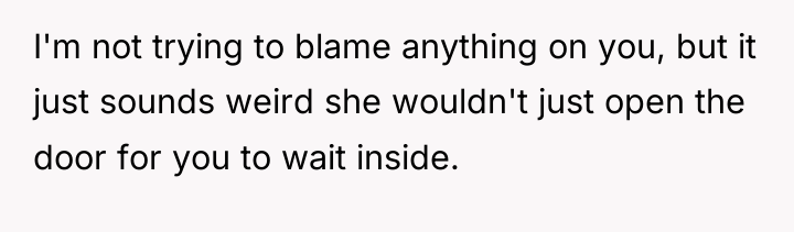 I'm not trying to blame anything on you, but it...
