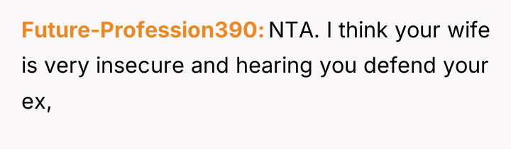 Future-Profession390 NTA. I think your wife is very insecure and...