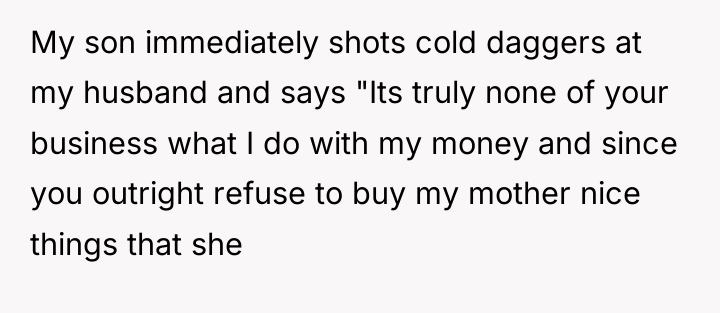 My son immediately shots cold daggers at my husband and...