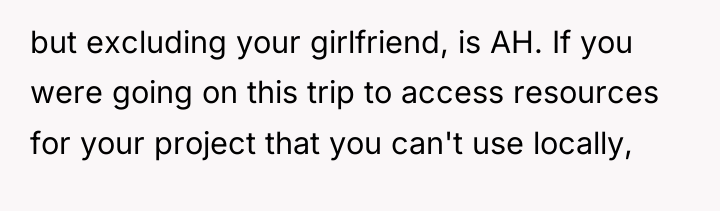 but excluding your girlfriend, is AH. If you were going...