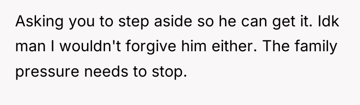 Asking you to step aside so he can get it....
