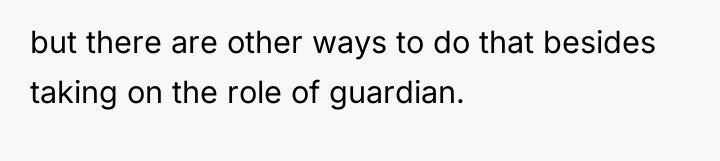 but there are other ways to do that besides taking...
