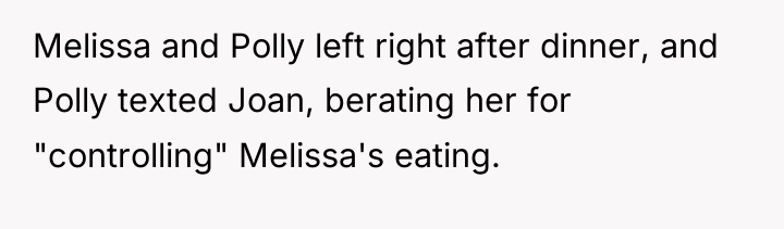 Melissa and Polly left right after dinner, and Polly texted...