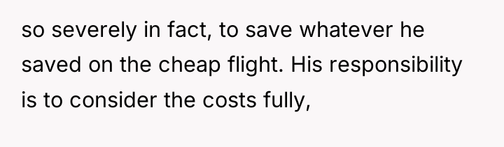 so severely in fact, to save whatever he saved on...