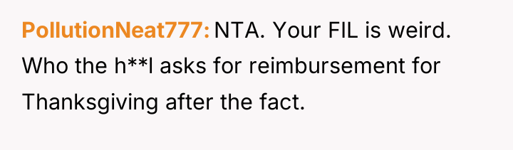 PollutionNeat777 NTA. Your FIL is weird. Who the h**l asks...