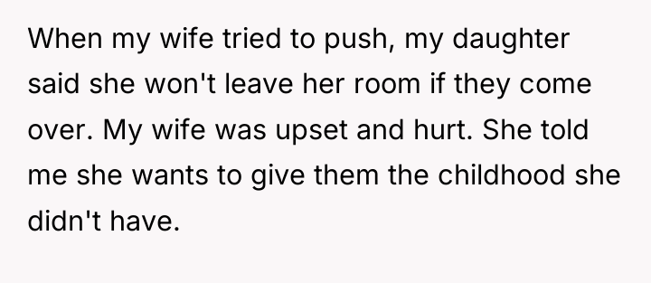 When my wife tried to push, my daughter said she...