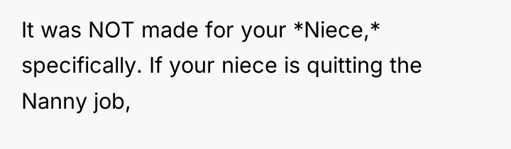 It was NOT made for your *Niece,* specifically. If your...