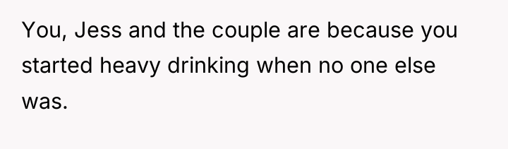 You, Jess and the couple are because you started heavy...
