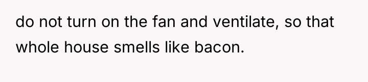 do not turn on the fan and ventilate, so that...