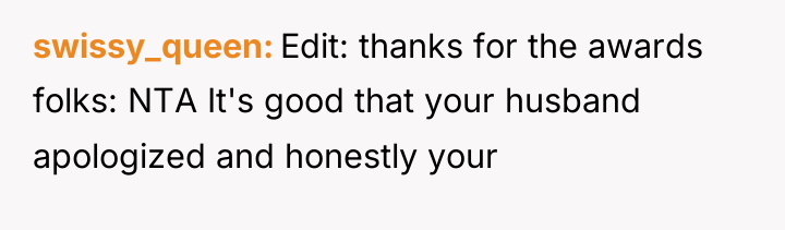 swissy_queen Edit: thanks for the awards folks: NTA It's good...
