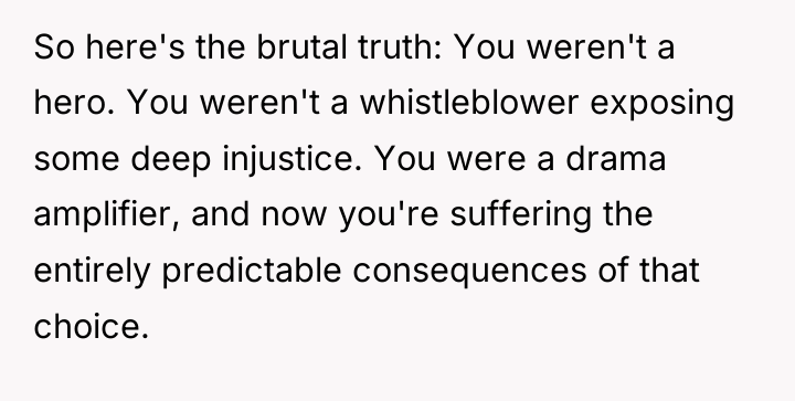 So here's the brutal truth: You weren't a hero. You...