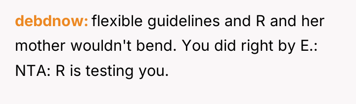 debdnow flexible guidelines and R and her mother wouldn't bend....