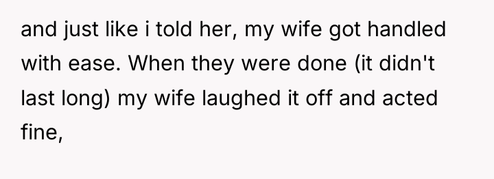 and just like i told her, my wife got handled...