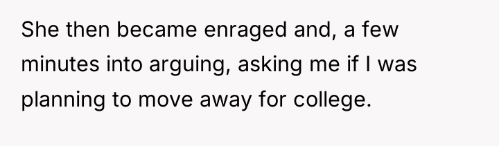 She then became enraged and, a few minutes into arguing,...