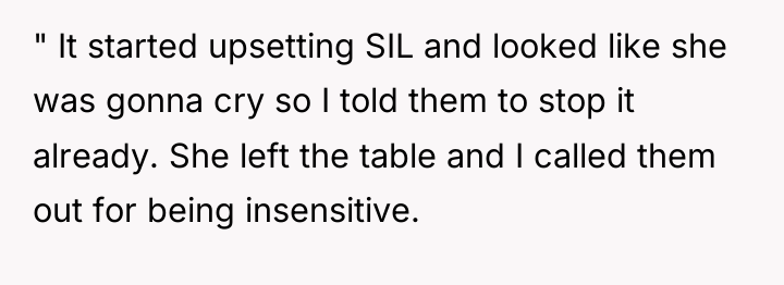 " It started upsetting SIL and looked like she was...