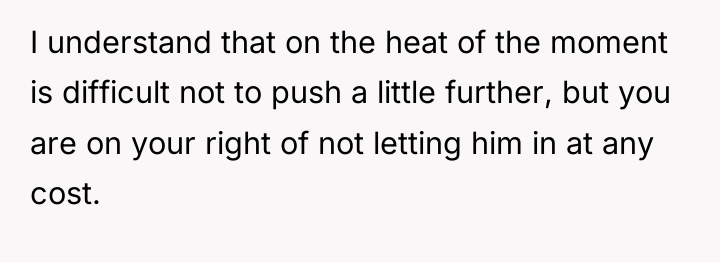 I understand that on the heat of the moment is...